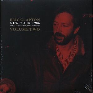 Eric Clapton - New York 1986 Volume 2: The Classic Broadcast Recording (2xLP) -